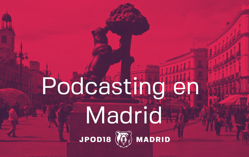 Podcasting madrid